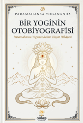 Bir Yoginin Otobiyografisi - Güneş Kitabevleri Yayınları