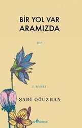 Bir Yol Var Aramızda - Çıra Yayınları