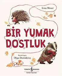 Bir Yumak Dostluk - İş Bankası Kültür Yayınları