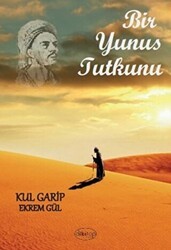 Bir Yunus Tutkunu - Dilkitap Yayınları