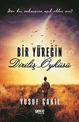 Bir Yüreğin Diriliş Öyküsü - Gece Kitaplığı
