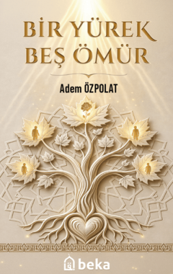 Bir Yürek Beş Ömür - 1