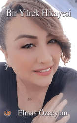 Bir Yürek Hikayesi - Tunç Yayıncılık