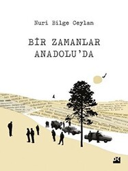 Bir Zamanlar Anadolu`da - Doğan Kitap