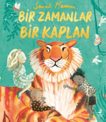 Bir Zamanlar Bir Kaplan - Olimpos Çocuk