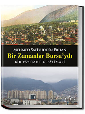 Bir Zamanlar Bursa`ydı - 1