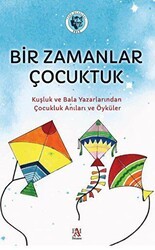 Bir Zamanlar Çocuktuk - Panama Yayıncılık