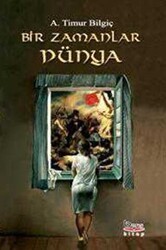 Bir Zamanlar Dünya - Barış Kitap