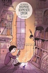 Bir Zamanlar Okumayı Sevmeyen Çocuk - Dinozor Çocuk