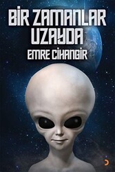 Bir Zamanlar Uzayda - Cinius Yayınları