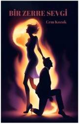 Bir Zerre Sevgi - 21 Yayınları