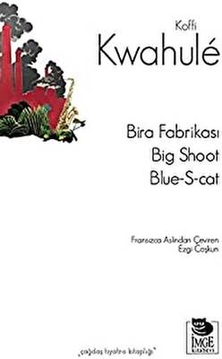 Bira Fabrikası Big Shoot, Blue-S-cat - 1