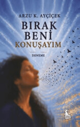 Bırak Beni Konuşayım - Kanguru Yayınları