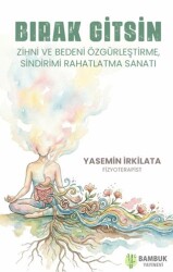 Bırak Gitsin - Bambuk Yayınevi