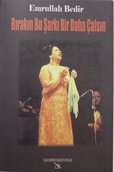 Bırakın Bu Şarkı Bir Daha Çalsın - Halk Edebiyatı Dergisi Yayınları