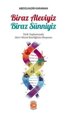 Biraz Aleviyiz Biraz Sunniyiz - 1