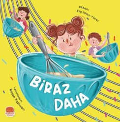 Biraz Daha - Karavan Çocuk Yayınları