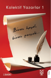 Biraz Hayal, Biraz Gerçek... - 1