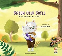 Biraz Kıskandım Sanki - Bazen Olur Böyle! - Sincap Kitap