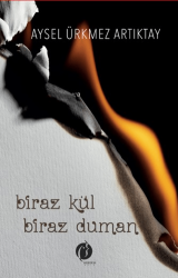 Biraz Kül Biraz Duman - Herdem Kitap