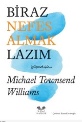 Biraz Nefes Almak Lazım - Kairos Kitap