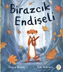 Birazcık Endişeli - Meraklı Tilki