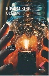 Birdim Kırk Oldum - Klaros Yayınları