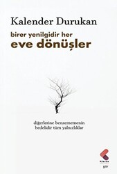 Birer Yenilgidir Her Eve Dönüşler - Klaros Yayınları
