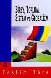 Birey, Toplum, Sistem ve Globalizm - Alan Yayıncılık