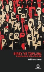 Birey ve Toplum: Psikolojik Stratejiler - Eyce Yayınları