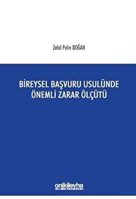 Bireysel Başvuru Usulünde Önemli Zarar Ölçütü - 1
