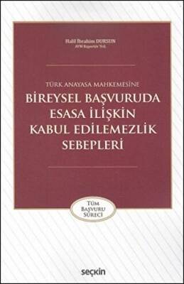 Bireysel Başvuruda Esasa İlişkin Kabul Edilemezlik Sebepleri - 1