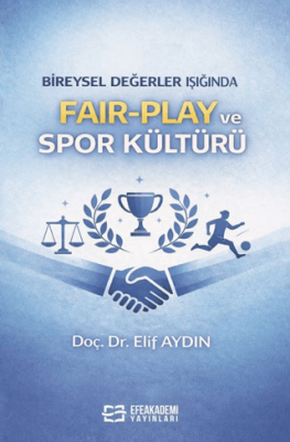 Bireysel Değerler Işığında Fair-Play ve Spor Kültürü - 1