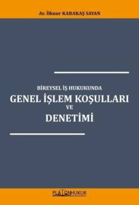 Bireysel İş Hukukunda Genel İşlem Koşulları ve Denetimi - 1