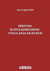 Bireysel İş Sözleşmelerine Uygulanacak Hukuk - On İki Levha Yayınları