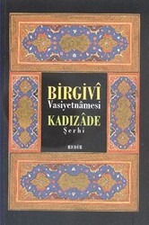 Birgivi Vasiyetnamesi Kadızade Şerhi - Bedir Yayınları