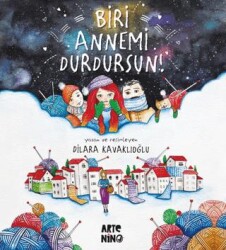 Biri Annemi Durdursun! - Artenino Yayıncılık