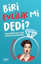 Biri Evlilik Mi Dedi ? - Ceres Yayınları