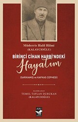 Birici Cihan Harbindeki Hayatım - Arı Sanat Yayınevi