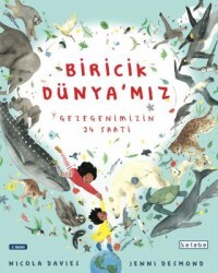 Biricik Dünya’mız - Ketebe Çocuk