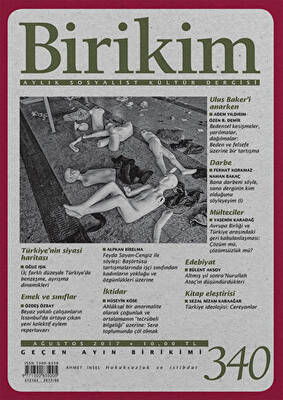 Birikim Aylık Sosyalist Kültür Dergisi Sayı: 340 Ağustos 2017 - 1