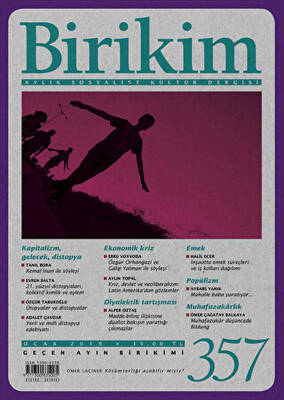 Birikim Aylık Sosyalist Kültür Dergisi Sayı: 357 Ocak 2019 - 1