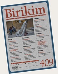 Birikim Aylık Sosyalist Kültür Dergisi Sayı: 409 Mayıs 2023 - Birikim Yayınları