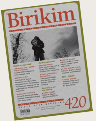 Birikim Aylık Sosyalist Kültür Dergisi Sayı: 420 Nisan 2024 - 1