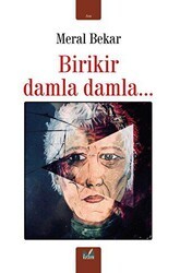 Birikir Damla Damla... - İzan Yayıncılık
