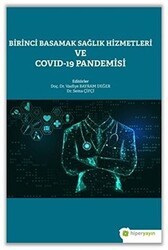 Birinci Basamak Sağlık Hizmetleri ve Covid-19 Pandemisi - Hiperlink Yayınları