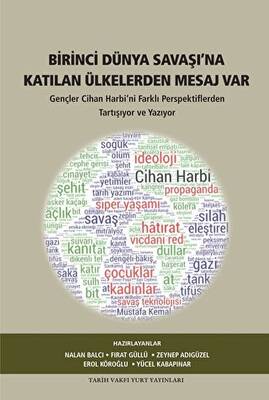 Birinci Dünya Savaşı`na Katılan Ülkelerden Mesaj Var - 1