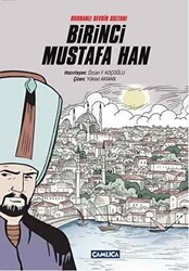 Birinci Mustafa Han - Çamlıca Çocuk Yayınları