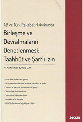 Birleşme ve Devralmaların Denetlenmesi: Taahhüt ve Şartlı İzin - 1