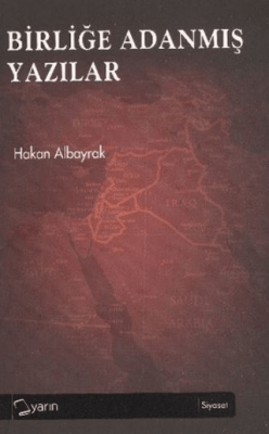 Birliğe Adanmış Yazılar - 1